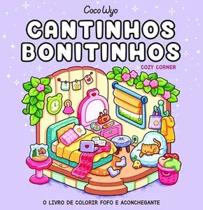 USED-CANTINHOS BONITINHOS (COZY CORNER) – LIVRO DE COLORIR COCO WYO by COCO WYO (Paperback)