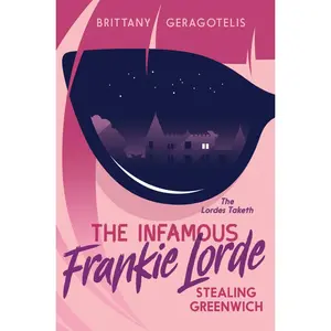 USED-The Infamous Frankie Lorde 1: Stealing Greenwich by Geragotelis, Brittany (Hardcover)