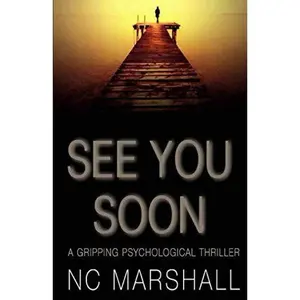 USED-See You Soon by N C Marshall (Paperback)