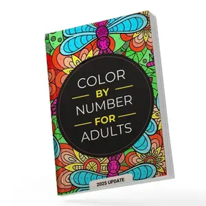 Color By Number For Adults: 75 Beautiful Pictures Designed For Fun, Adult Relaxation & Stress Relief Coloring For Hours On End (includes Flowers, Animals, Mandala, Nature, Landscapes & Much More)