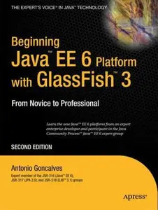 USED-Beginning Java Ee 6 with Glassfish 3 by Goncalves, Antonio (Paperback)