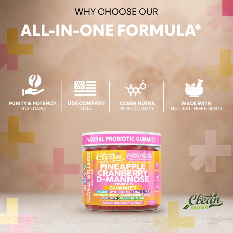 Clean Nutra Pineapple, Cranberry, D-Mannose, Chicory, Myo-Inositol, Chaste Tree & More for Women's Probiotic & Feminine Wellness Support Gummies – WetWorks