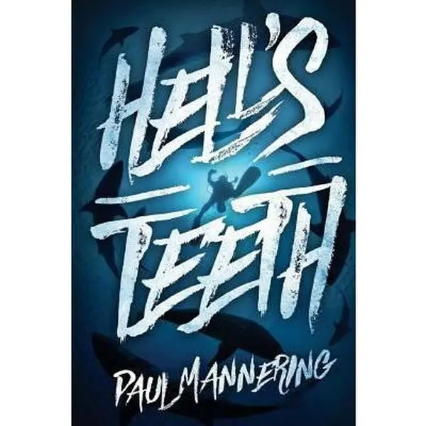 USED-Hell's Teeth: A Deep Sea Thriller by Mannering, Paul (Paperback)