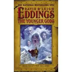 USED-The Younger Gods: Book Four of the Dreamers by Eddings, David (Mass Market Paperback)