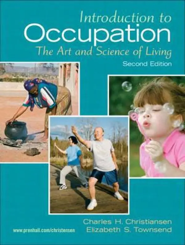 USED-Introduction to Occupation: The Art of Science and Living (2nd Edition) by Charles Christiansen Ed.D.  OTR (Paperback)