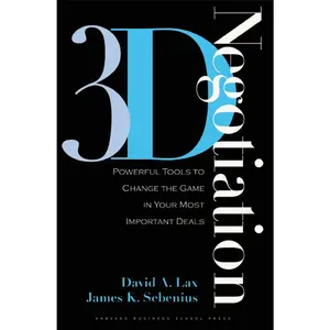USED-3-D Negotiation: Powerful Tools to Change the Game in Your Most Important Deals by Lax, David A. (Hardcover)