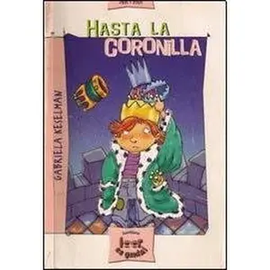 USED-HASTA LA CORONILLA (Spanish Edition) by Gabriela Keselman (Paperback)