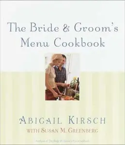 USED-The Bride & Groom's Menu Cookbook by Abigail Kirsch (Hardcover)