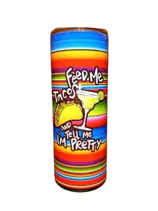 Feed Me Tacos and Tell Me I'm Pretty Serape Design 20oz Skinny Straight Sublimation Tumbler * Amy's Creations Collection * Your Favorite Tumbler Shop!