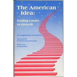 USED-The American idea: Ending limits to growth by Jack Kemp (Paperback)