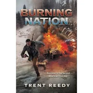 USED-Burning Nation (Divided We Fall, Book 2), Volume 2 by Reedy, Trent (Paperback)