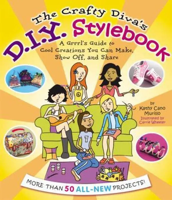 USED-The Crafty Diva's D.I.Y. Stylebook: A Grrrl's Guide to Cool Creations You Can Make, Show Off, and Share by Kathy Cano Murillo (Paperback)