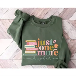 HappyShift - Just One More Chapter Sweatshirt, Book Lover Gift, Reading Sweatshirt, Bookish Hoodie, Books Lover, Librarian Shirt, Reader Gift, Librarian Gift