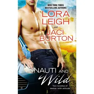 USED-Nauti and Wild by Leigh, Lora (Mass Market Paperback)