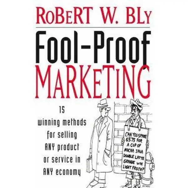 USED-Bly Fool-Proof Marketing by Bly Bly (Paperback)