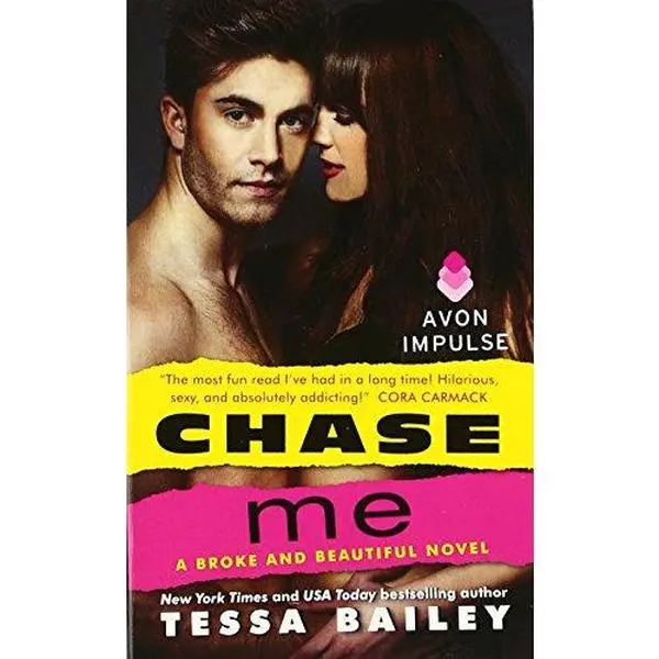 USED Book - Chase Me: A Broke and Beautiful Novel by Bailey, Tessa (Mass Market Paperback) - english