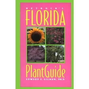 USED-Betrock's Florida Plant Guide by Edward Gilman (Hardcover)