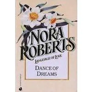 USED-Dance of Dreams (Language of Love #8) by Nora Roberts (Unknown)