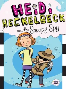 Heidi Heckelbeck and the Snoopy Spy -- Wanda Coven, Paperback