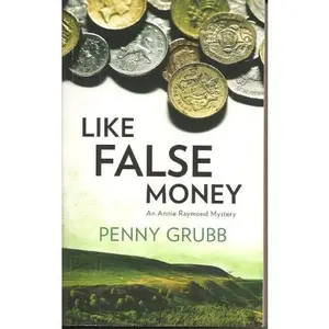 USED-Like False Money by Penny Grubb (Unknown)