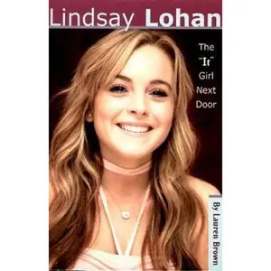 USED-Lindsay Lohan: the It Girl Next Door by Lauren Brown (Paperback)