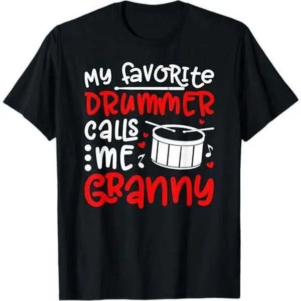 My Favorite Drummer Calls Me Granny Drumline Granny Grandma T-Shirt