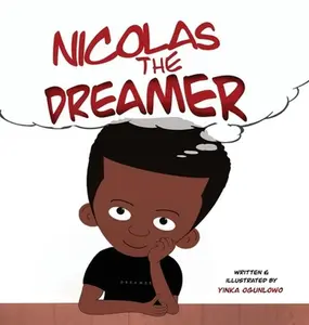 USED-Nicolas The Dreamer by Yinka, Ogunlowo (Hardcover)