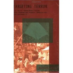 USED Book - Targeting Terror: U.S. Policy Toward Middle Eastern State Sponsors and Terrorist Organizations, Post-September 11 by Levitt, Matthew (Paperback) - english
