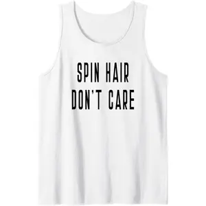 Spin Hair Don't Care Funny Yoga Exercise Sports Spin Class Tank Top