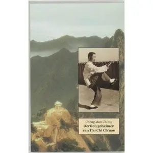 USED-Dertien verhandelingen over T'ai Chi Ch'uan (Dutch Edition) by Man-Ch'ing Cheng (Paperback)