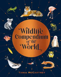 USED-Wildlife Compendium of the World: Awe-Inspiring Animals from Every Continent by McCartney, Tania (Hardcover)