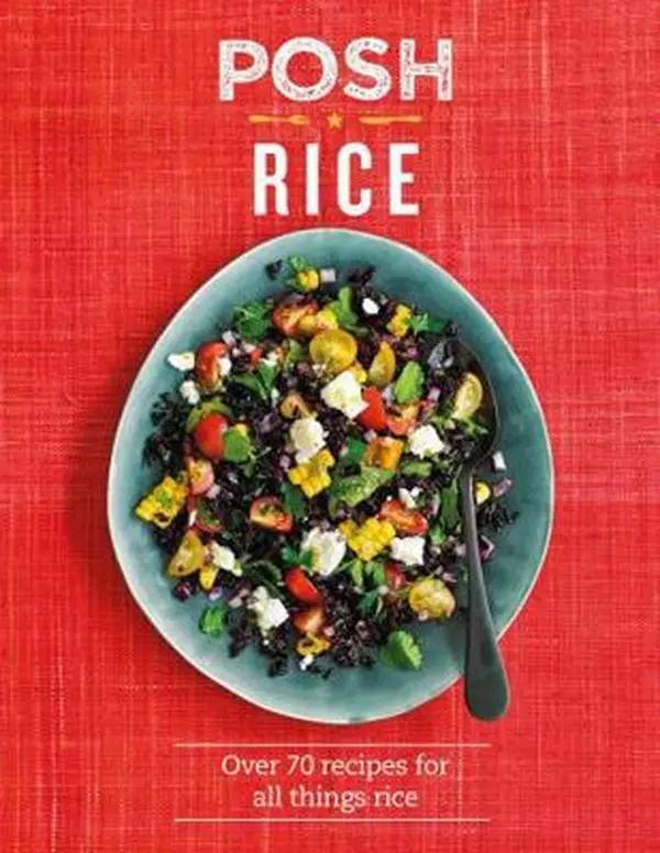 Used Hardcover Cookbook - Posh Rice: Guide to Cooking Rice with 70+ Easy Recipes, Quadrille Publishing, English Edition, Gifty Cookbook, 176pp, Photo of Every Recipe, Easy Recipe, Over 70