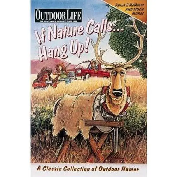 USED Book - Outdoor Life: If Nature Calls...Hang Up! (Outdoor Life) by Creative Publishing International (Paperback) - english