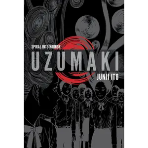 Uzumaki (3-In-1 Deluxe Edition) -- Junji Ito - Hardcover