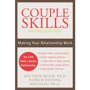 USED-Couple Skills: Making Your Relationship Work by McKay, Matthew (Paperback)