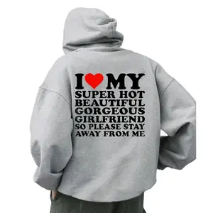 I Love My Super Hot Beautiful Gorgeous Girlfriend Hoodie, Gift for Boyfriend