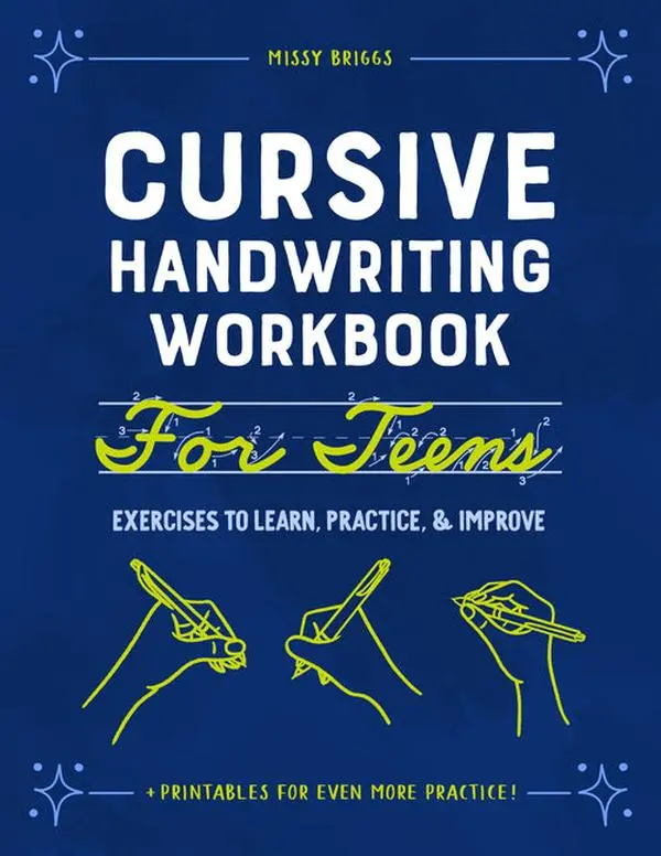 Cursive Handwriting Workbook for Teens: Exercises to Learn, Practice, and Improve: Exercises to Learn, Practice, and Improve