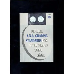 USED-The Official American Numismatic Association Grading Standards for United States Coins by Bressett, Ken / Kosoff, A. (Paperback)