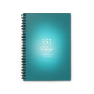 555 Change Teal Spiral Notebook — Inspirational Journal for New Beginnings