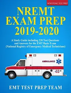 USED-NREMT Exam Prep 2019-2020: A Study Guide including 220 Test Questions and Answers for the EMT Basic Exam (National Registry of Emergency Medical Technicians) by EMT Test Prep Team (Paperback)