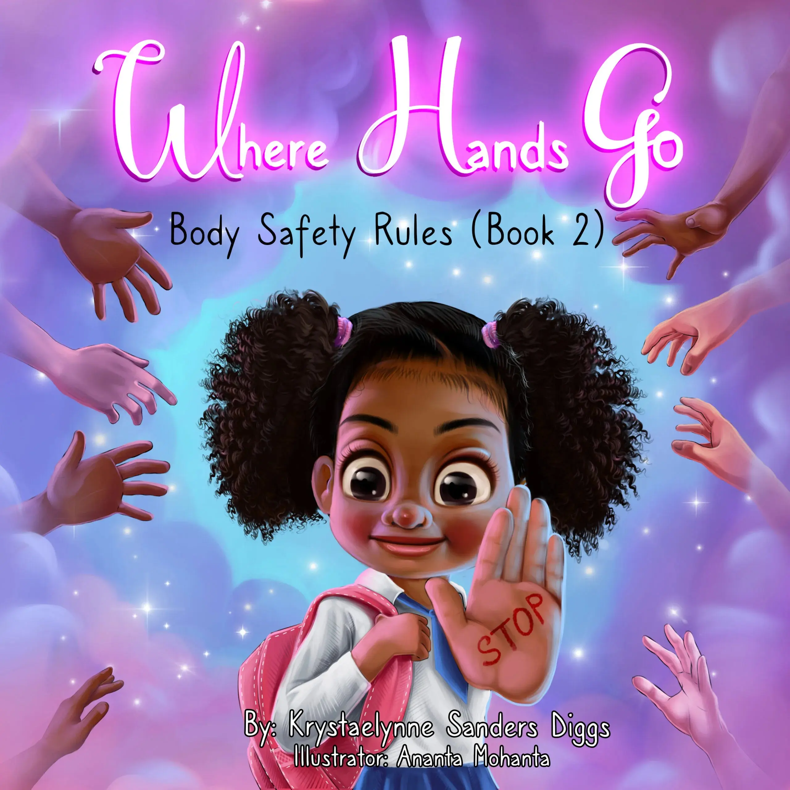 Where Hands Go: Illustrated Body Safety Rules & Guidelines for Unwanted Touch (Children's Picture Book)