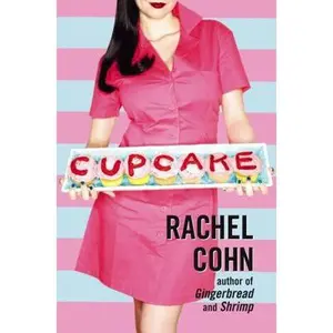 USED-Cupcake by Rachel Cohn (Hardcover)