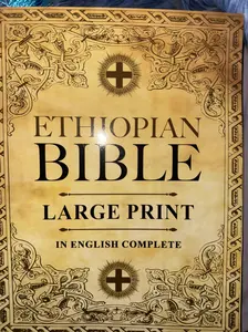 Ethiopian Bible in English Complete | LARGE PRINT: The African Scriptures with the Full and Missing Deuterocanonical Apocrypha, Book of Enoch, ... Judith, Bel and the Dragon and Much More