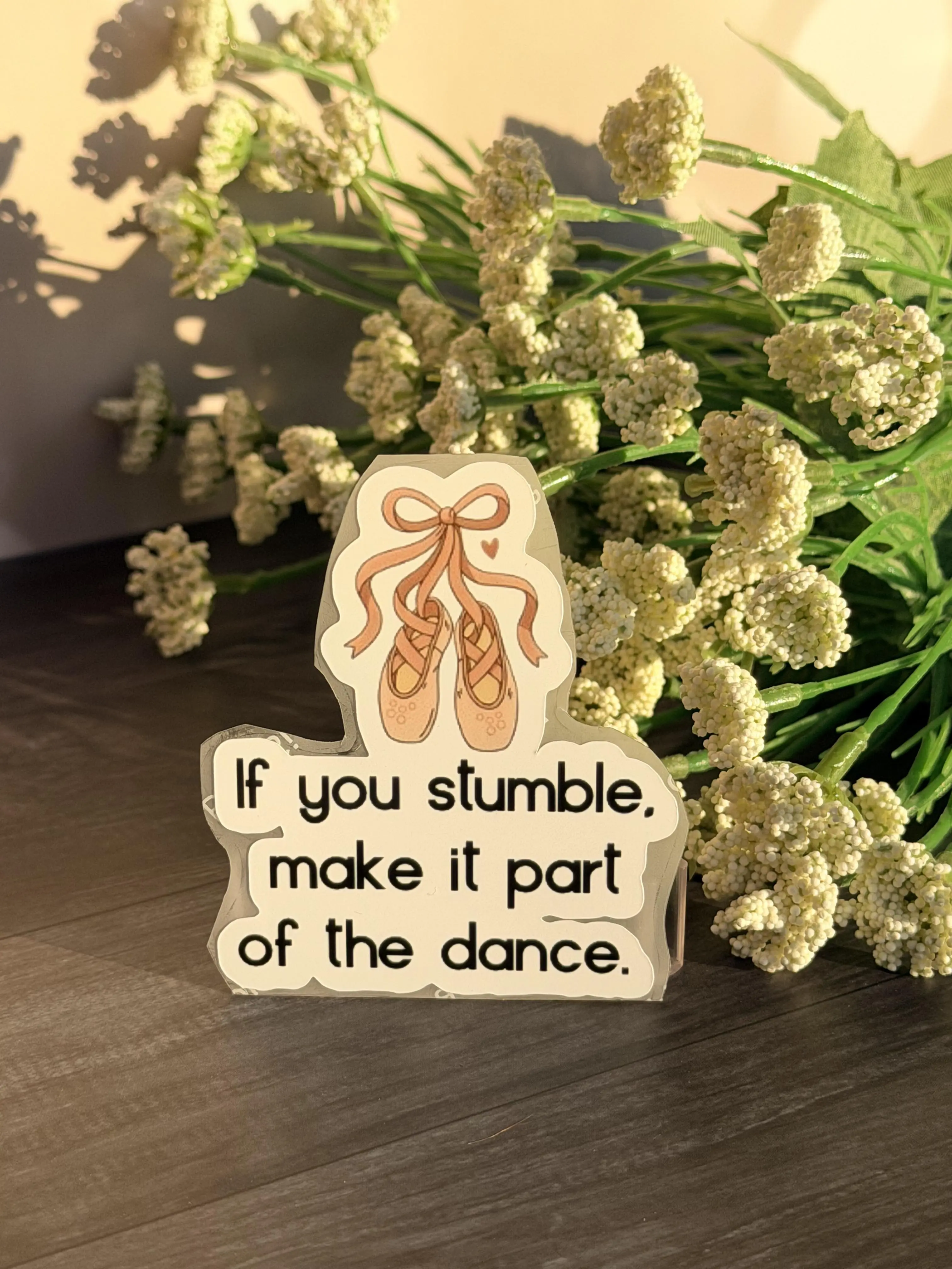 If you stumble, make it part of the dance - Dance Sticker