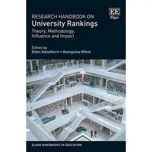 USED-Research Handbook on University Rankings: Theory, Methodology, Influence and Impact (Elgar Handbooks in Education) (Hardcover)