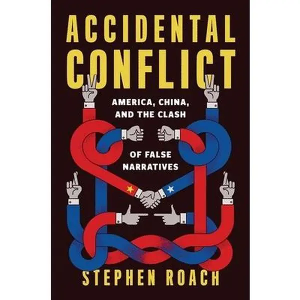 USED Book - Accidental Conflict: America, China, and the Clash of False Narratives by Roach, Stephen (Hardcover) - english