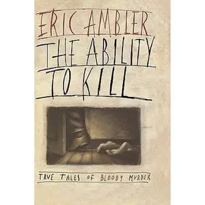 USED-Ability to Kill by Ambler, Eric (Hardcover)