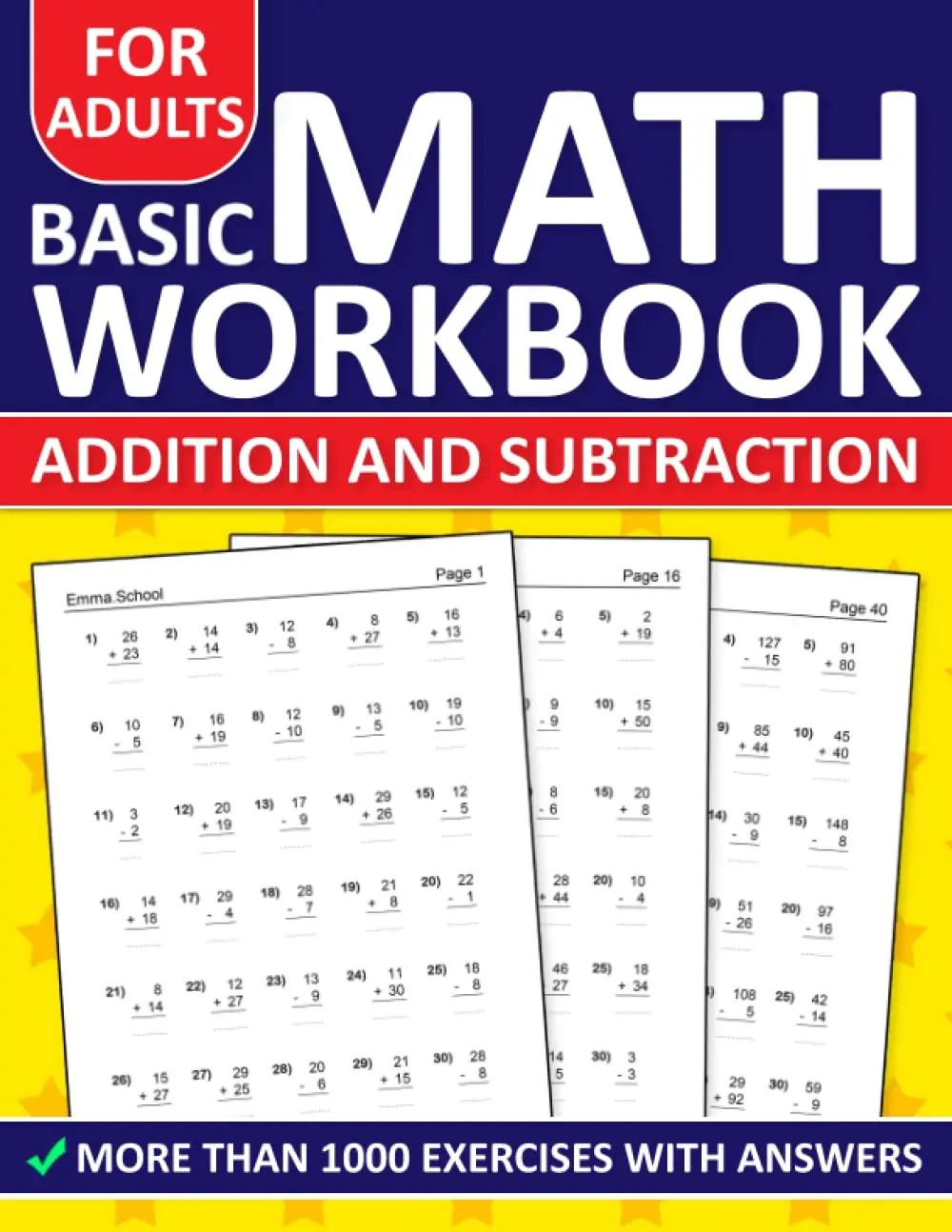 Basic Math Workbook For Adults Addition and Subtraction Exercises With Answers:Addition and Subtraction Workbook For Adults With More Than 1000 ... MathWorksheets For Homeschool or Classroom