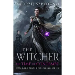 The Time of Contempt by Andrzej Sapkowski, David French [Hardcover Book]