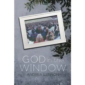 USED-God in the Window by Lennon, Andrea (Paperback)